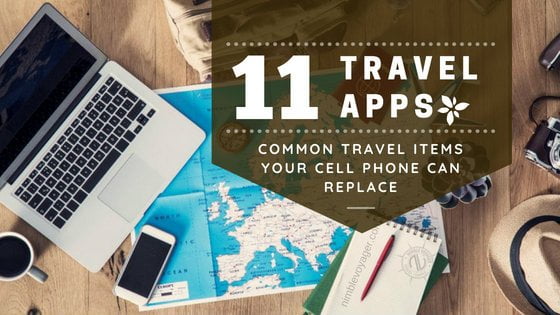 Why pack something your cell phone can replace? This list of travel apps will give you fantastic alternatives for common travel items you can leave behind.