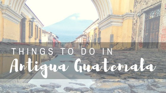 Things to Do in Antigua Guatemala. Photo: view through Santa Catalina Arch to Volcan de Agua.